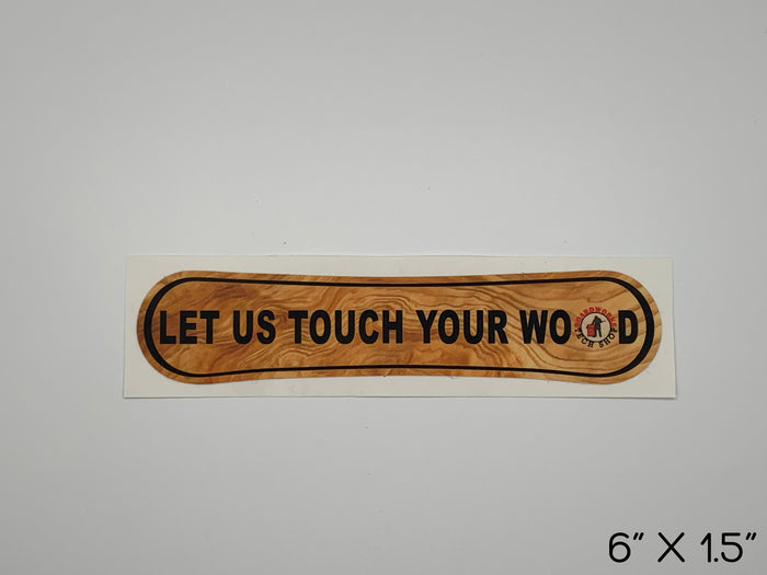 "Let us touch your wood" snowboard shaped sticker with Boardworks logo.  Size 6 inches by 1.5 inches.